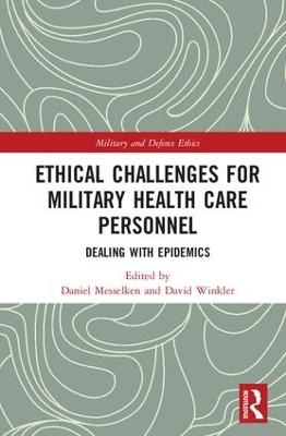 Ethical Challenges for Military Health Care Personnel - 