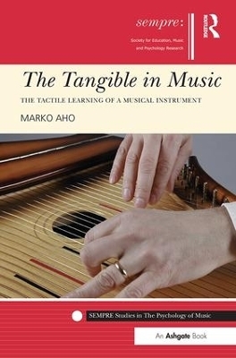 The Tangible in Music - Marko Aho