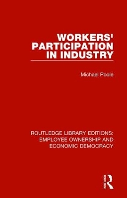 Workers' Participation in Industry - Michael Poole