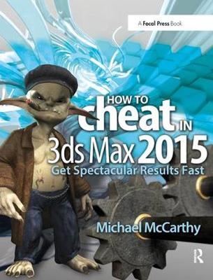 How to Cheat in 3ds Max 2015 - Michael McCarthy