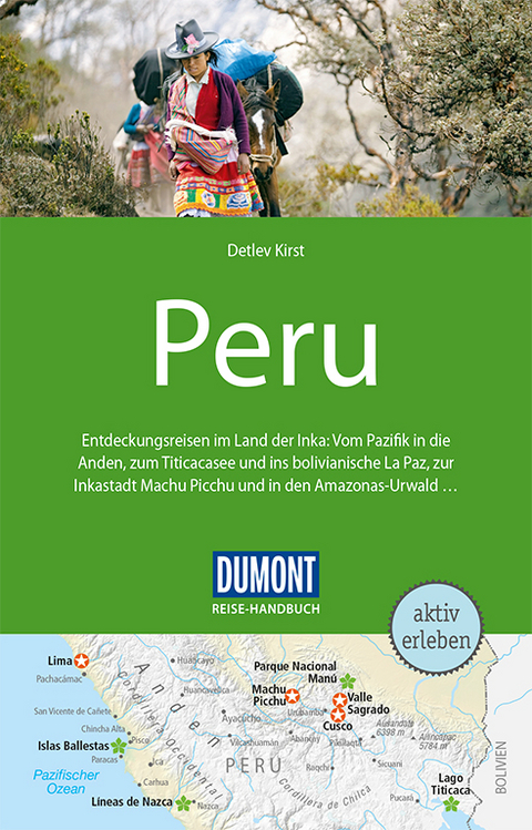 DuMont Reise-Handbuch Reiseführer Peru - Detlev Kirst