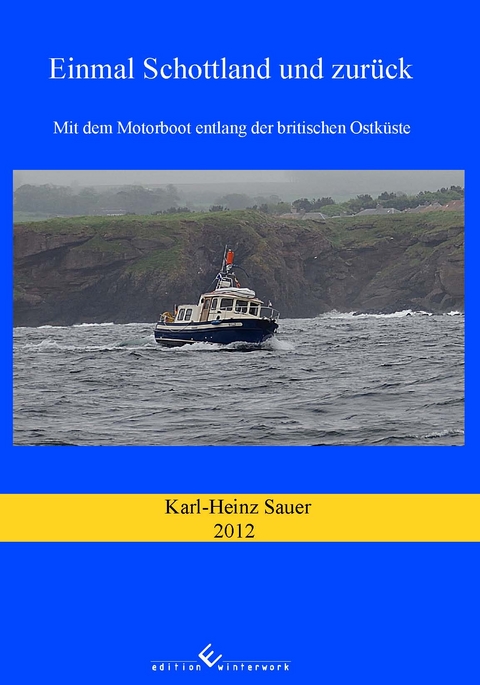 Einmal Schottland und zurück - Karl-Heinz Sauer