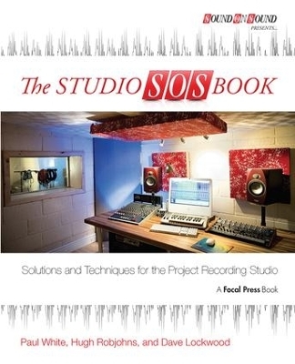 The Studio SOS Book - Paul White, Hugh Robjohns, Dave Lockwood