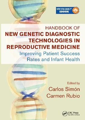 Handbook of New Genetic Diagnostic Technologies in Reproductive Medicine - 