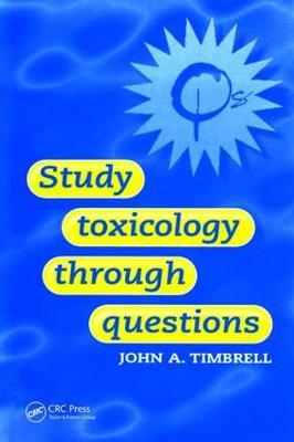 Study Toxicology Through Questions - John Timbrell