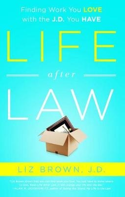 Life After Law - Liz Brown