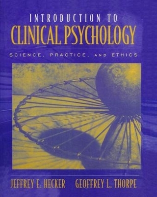 Introduction to Clinical Psychology - Jeffrey Hecker, Geoffrey Thorpe