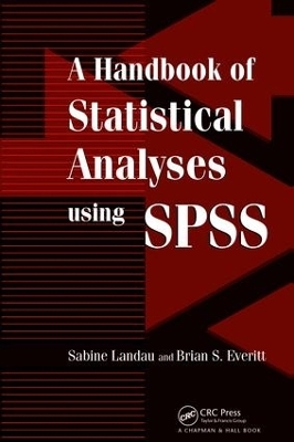 A Handbook of Statistical Analyses Using SPSS - Sabine Landau, Brian S. Everitt