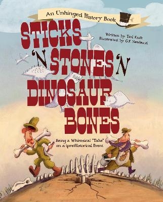 Sticks ’n’ Stones ’n’ Dinosaur Bones - Ted Enik