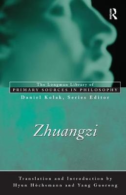 Zhuangzi (Longman Library of Primary Sources in Philosophy) - Chuang Tzu