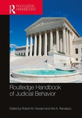 Routledge Handbook of Judicial Behavior - 