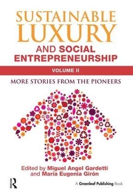 Sustainable Luxury and Social Entrepreneurship Volume II - 