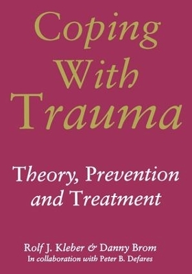 Coping with Trauma - Rolf Kleber, Danny Brom, Peter Defares