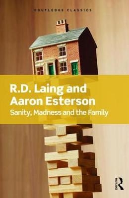 Sanity, Madness and the Family - R.D Laing, Aaron Esterson