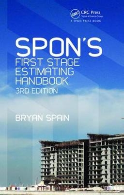 Spon's First Stage Estimating Handbook - Bryan Spain