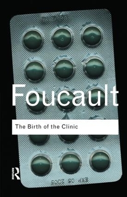 The Birth of the Clinic - Michel Foucault