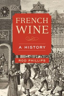 French Wine - Rod Phillips