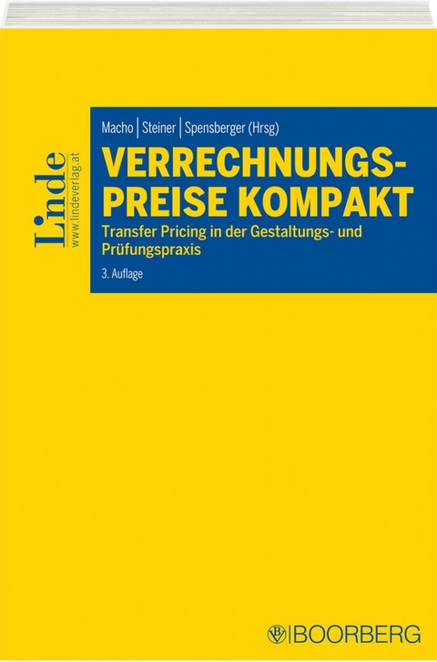 Verrechnungspreise kompakt - Lorenz Genser, Sebastian Haselsteiner, Silvia Haumer, Florian Henninger, Andreas Kallina, Eva-Maria Kerstinger, Erich Leopold, Esther Manessinger, Andreas Osabal, Kathrin Schmit, Frank Schöneborn, Martin Schwaiger, Beatrix Stieber, Manuel Taferner, Christa Zöch