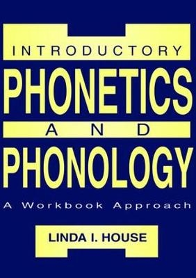 Introductory Phonetics and Phonology - Linda I. House