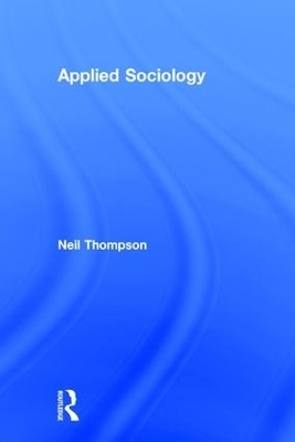 Applied Sociology - Neil Thompson