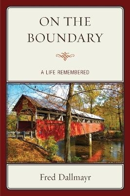 On the Boundary - Fred Dallmayr