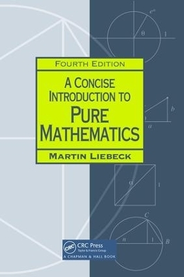 A Concise Introduction to Pure Mathematics - Martin Liebeck