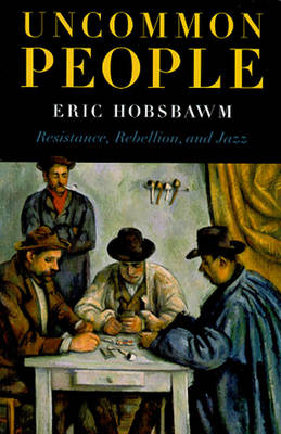 Uncommon People - Eric Hobsbawm