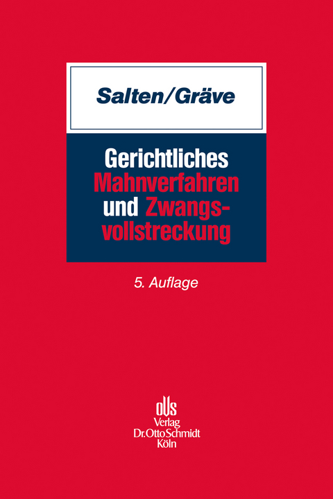 Gerichtliches Mahnverfahren und Zwangsvollstreckung - Uwe Salten, Karsten Gräve