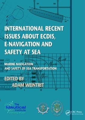 International Recent Issues about ECDIS, e-Navigation and Safety at Sea - 