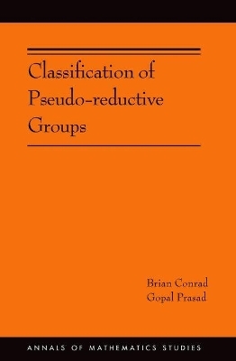 Classification of Pseudo-reductive Groups - Brian Conrad, Gopal Prasad