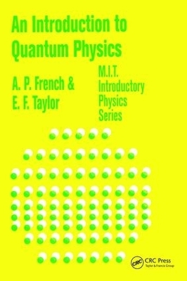 An Introduction to Quantum Physics - A.P. French