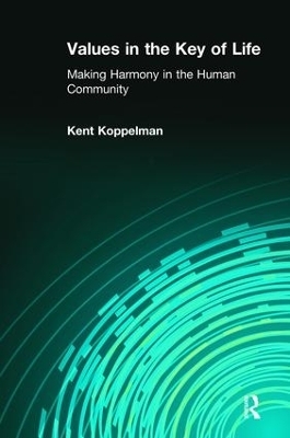 Values in the Key of Life - Kent L. Koppelman