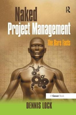 Naked Project Management - Dennis Lock