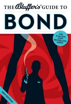 The Bluffer's Guide to Bond - Mark Mason