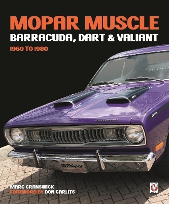 Mopar Muscle - Barracuda, Dart & Valiant 1960-1980 - Marc Cranswick