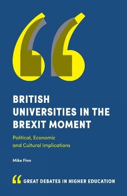 British Universities in the Brexit Moment - Mike Finn