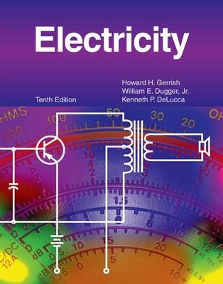 Electricity - Howard H Gerrish, William E Dugger Jr, Kenneth P Delucca