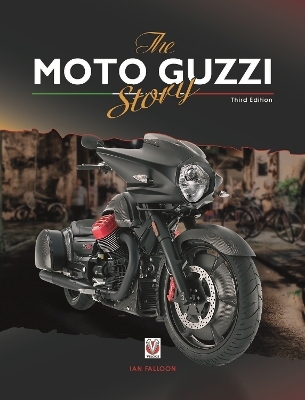 The Moto Guzzi Story - 3rd Edition - Ian Falloon