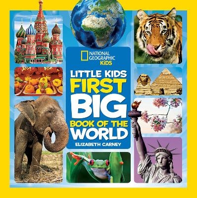 Little Kids First Big Book of The World - Elizabeth Carney,  National Geographic Kids