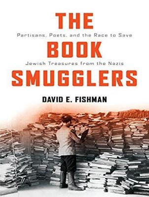 The Book Smugglers - David E. Fishman