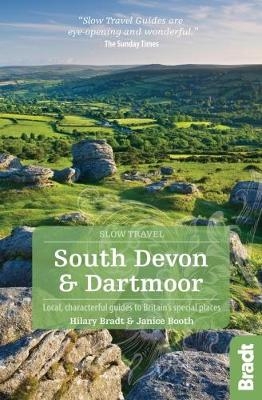 South Devon & Dartmoor (Slow Travel) - Hilary Bradt, Janice Booth