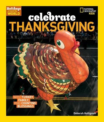 Celebrate Thanksgiving - Deborah Heiligman,  National Geographic Kids