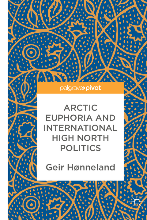 Arctic Euphoria and International High North Politics - Geir Hønneland