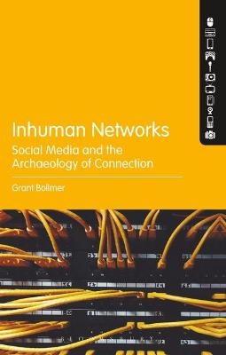 Inhuman Networks - Dr. Grant Bollmer