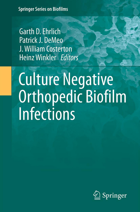 Culture Negative Orthopedic Biofilm Infections - 