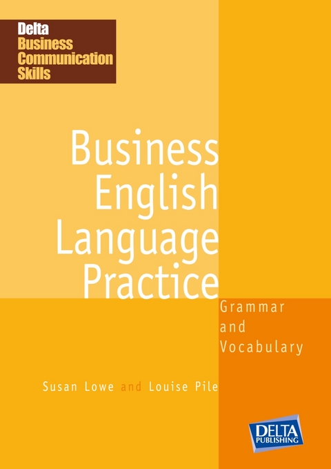 Business English Language Practice B1-B2 - David King, Susan Lowe, Louise Pile