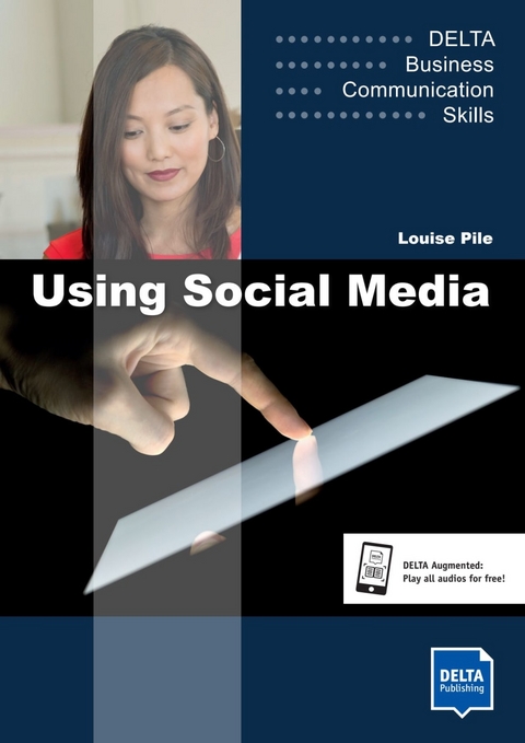 Using Social Media B1-B2 - David King, Susan Lowe, Louise Pile