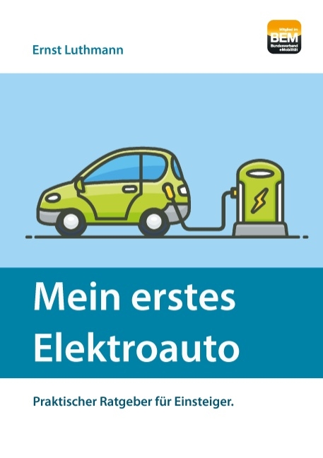 Mein erstes Elektroauto - Ernst Luthmann