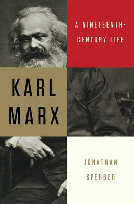 Karl Marx - Jonathan Sperber