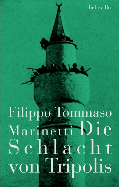 Die Schlacht von Tripolis - Filippo Tommaso Marinetti